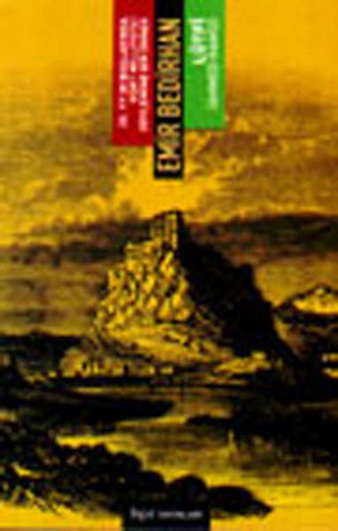 Emir Bedirhan: 20. Yüzyılın Başlarında Kürt Milliyetçi Söylemine Bir Örnek