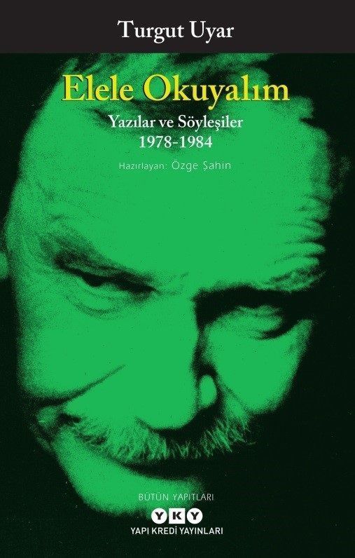 Elele Okuyalım-Yazılar ve Söyleşiler 1978-1984