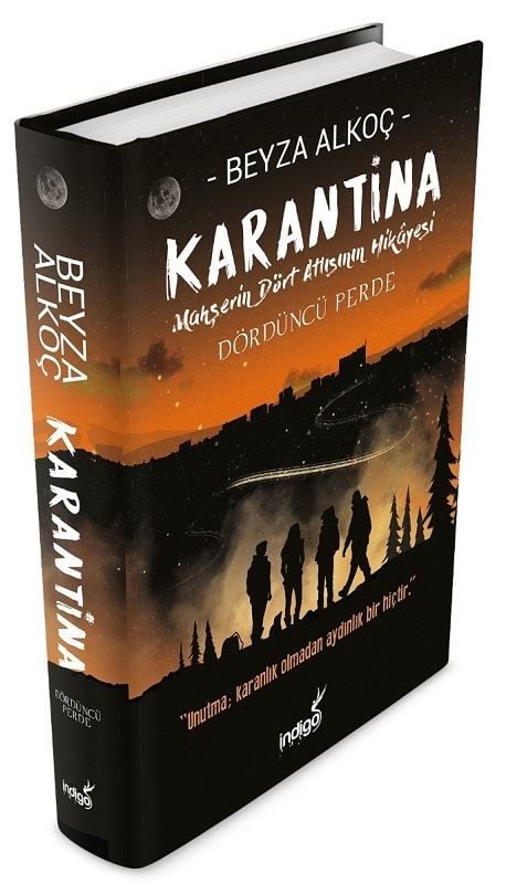 Karantina Dördüncü Perde-Mahşerin Dört Atlısının Hikayesi-Ciltli Kitap