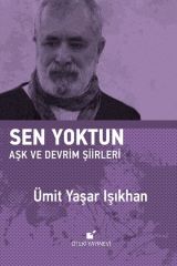 Sen Yoktun - Aşk ve Devrim Şiirleri-Ciltli