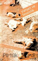 Vahşet ve Sessizlik