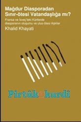 Mağdur Diasporadan Sınır-ötesi Vatandaşlığa mı?