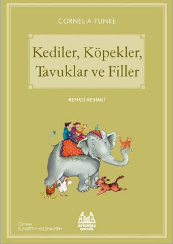 Kediler,Köpekler,Tavuklar ve Filler-Mavi Seri