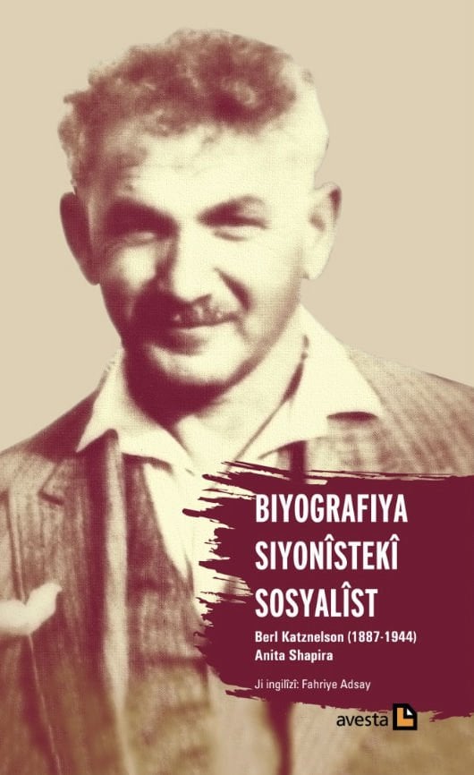 Biyografiya Siyonîstekî Sosyalîst Berl Katznelson (1887- 1944)
