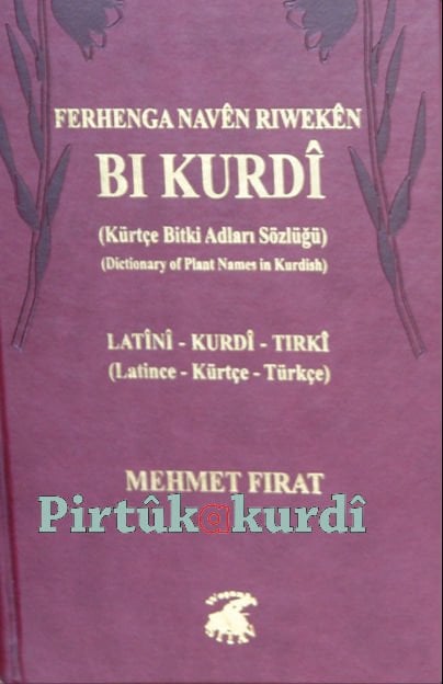 Ferhenga Riwekên bi Kurdî - Kürtçe Bitki Sözlüğü
