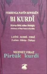 Ferhenga Riwekên bi Kurdî - Kürtçe Bitki Sözlüğü