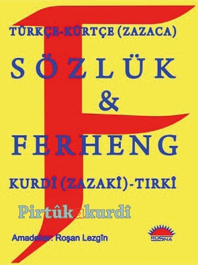 Ferhengê Kurdî (Zazakî)-Tirkî û Tirkî- Kurdî (Zazakî)