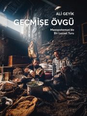Geçmişe Övgü Mezopotamya'da Bir Lezzet Turu