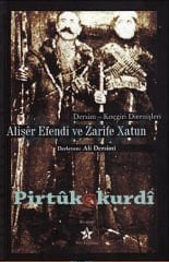 Alişêr Efendi ve Zarife Xatun (Dersim - Koçgiri Direnişleri)