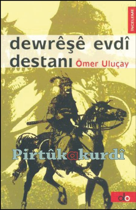 Dewrêşê Evdî Destanı