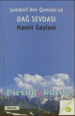 Şemdinli'den Qamişlo'ya Dağ Sevdası