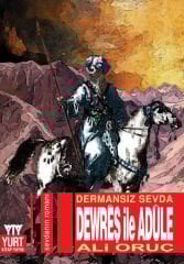Dermansız Sevda Dewrêş İle Adûle