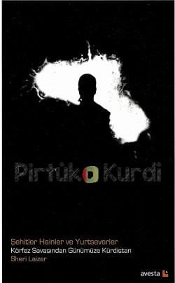 Şehitler Hainler ve Yurtseverler Körfez Savaşından Günümüze Kürdistan