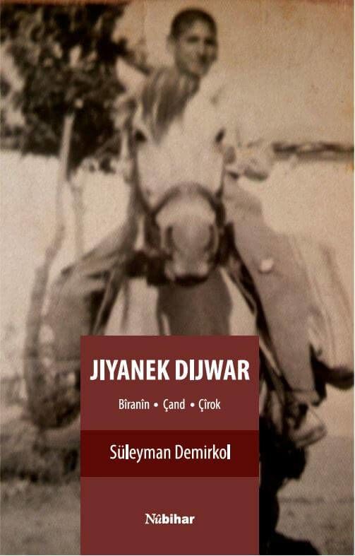 JIYANEK DIJWAR - Bîranîn / Çand / Çîrok