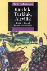 Kürtlük, Türklük, Alevilik Etnik ve Dinsel Kimlik Mücadeleleri