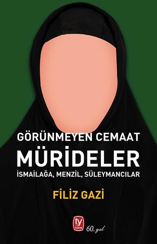 Mürideler Görünmeyen Cemaat İsmailağa Menzil Süleymancılar