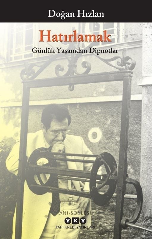 Hatırlamak-Günlük Yaşamdan Dipnotlar