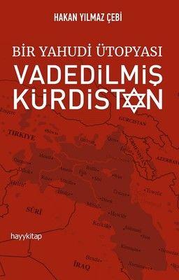Bir Yahudi Ütopyası-Vadedilmiş Kürdistan