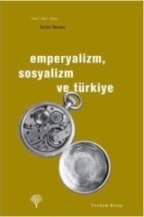 Emperyalizm, Sosyalizm ve Türkiye