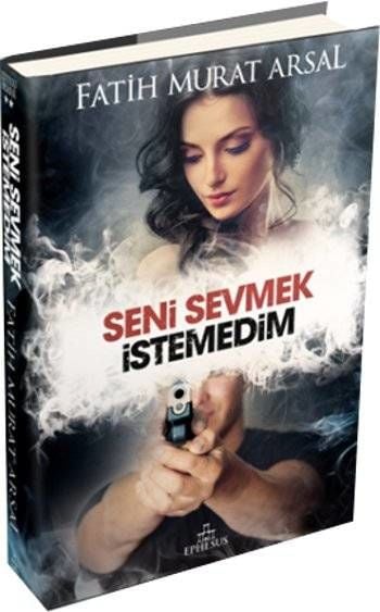 Seni Sevmek İstemedim - Ciltli
