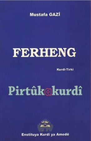 Ferheng Kurdî-Tirkî Mustafa Gazî