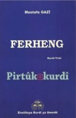 Ferheng Kurdî-Tirkî Mustafa Gazî