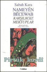 Nameyên Bêcewab-Unrequited Letters