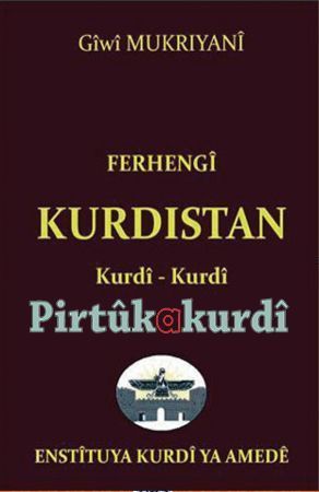 FERHENGÎ KURDISTAN Kurdî-Kurdî