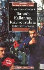 İktisat Üzerine Yazılar II :İktisadi Kalkınma, Kriz ve İstikrar