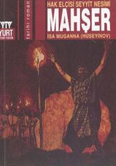 Mahşer : Hak Elçisi Seyyit Nesimi