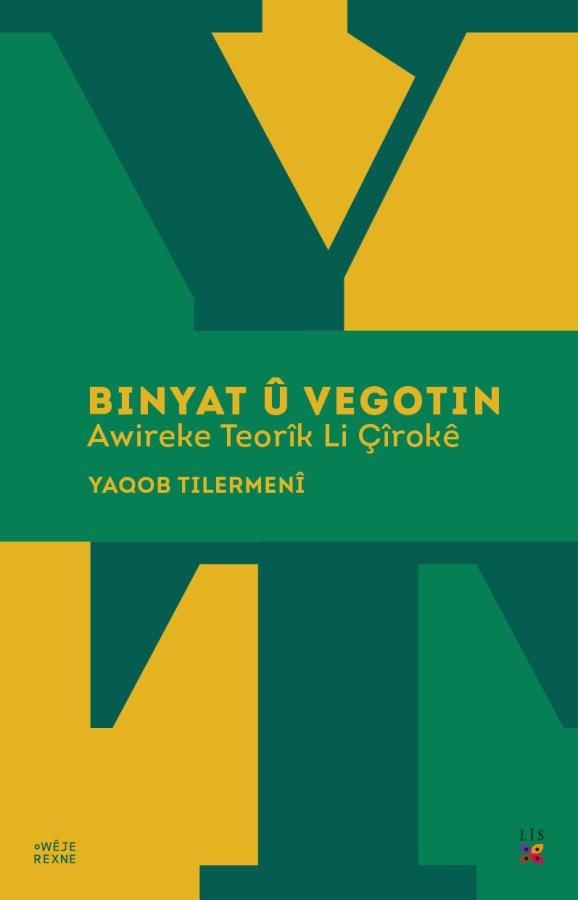 BINYAT Û VEGOTIN Awireke Teorîk Li Çîrokê