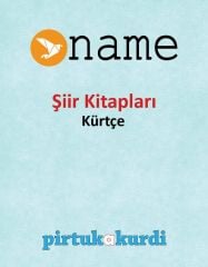 Name Tüm Şiir Kitapları - Kürtçe