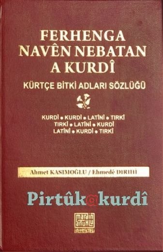 Ferhenga Navên Nebatan - Kürtçe Bitki Adları Sözlüğü