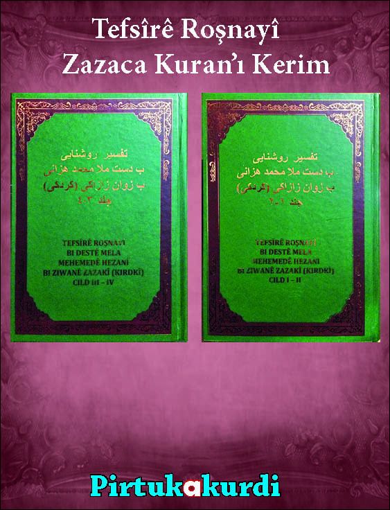 Tefsîrê Roşnayî - The Holy Quran in Zaza (2 Volumes)