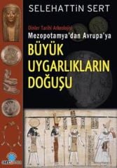 Mezopotamyadan Avrupaya Büyük Uygarlıkların Doğuşu