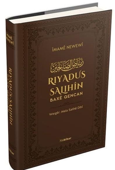 Riyadus Salihîn - Baxê Qencan