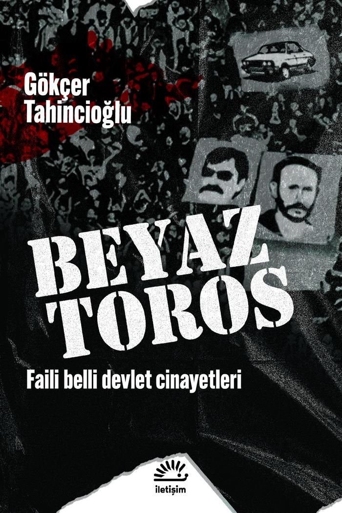 Beyaz Toros Faili Belli Devlet Cinayetleri