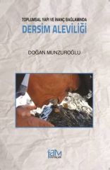 Toplumsal Yapı ve İnanç Bağlamında Dersim Aleviliği