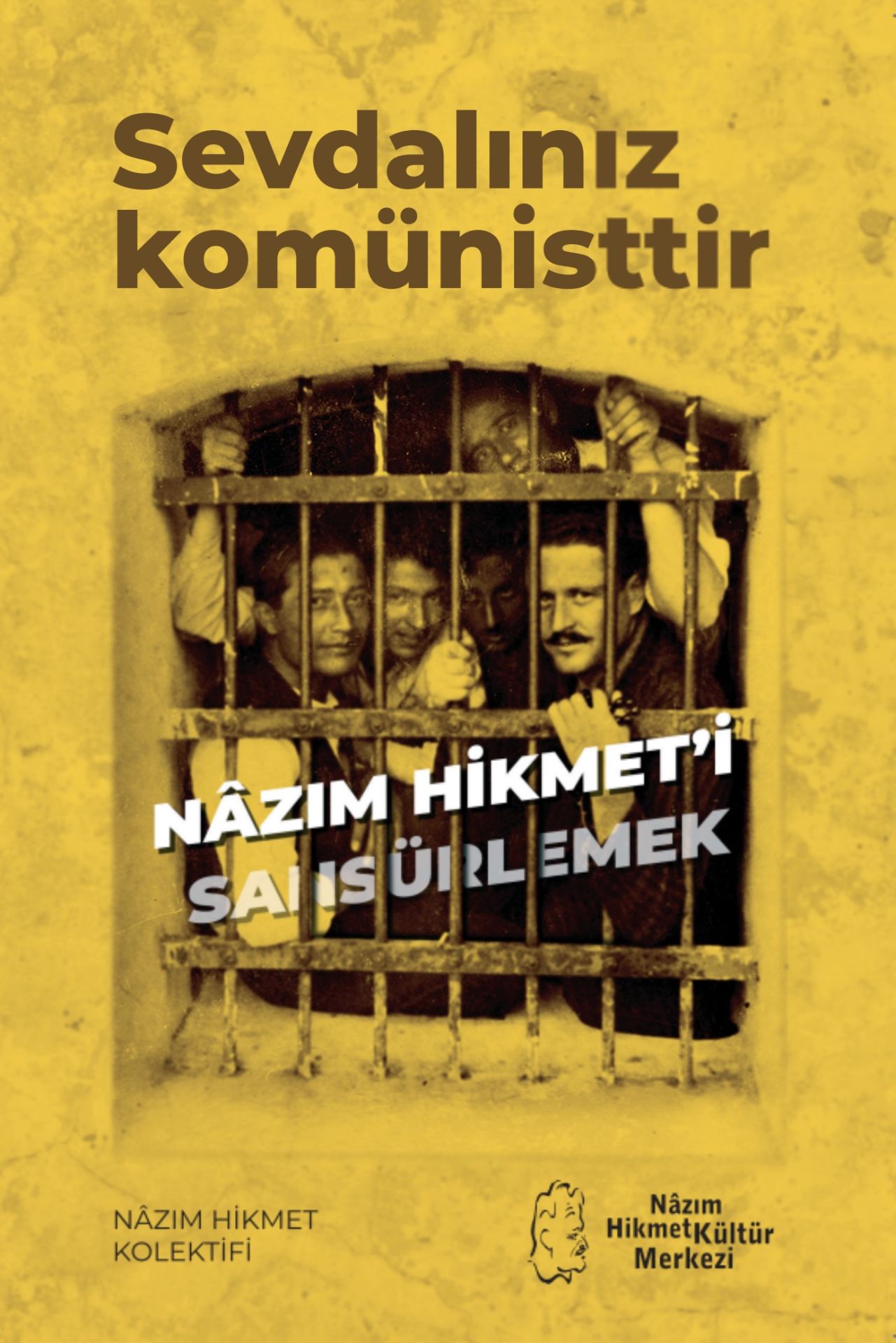 Sevdalınız Komünisttir-Nazım Hikmeti Sansürlemek