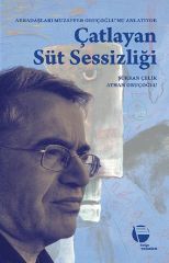 Çatlayan Süt Sessizliği - Arkadaşları Muzaffer Oruçoğlu'nu Anlatıyor