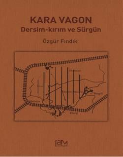 Kara Vagon (Dersim- Kirim ve Sürgün)