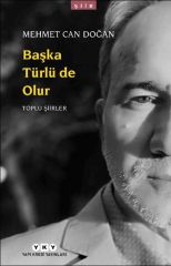 Başka Türlü de Olur-Toplu Şiirler