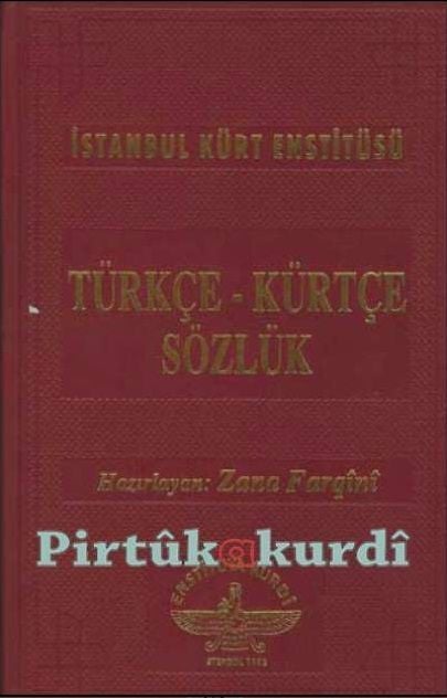 Turkish Kurdish Dictionary - Zana Farqini