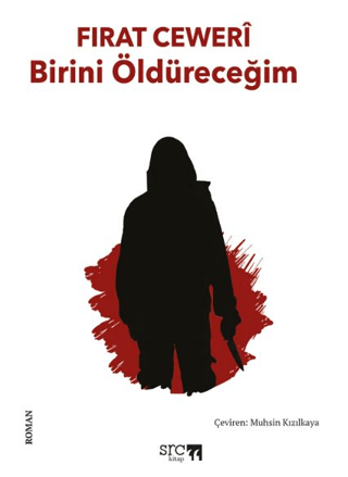 Birini Öldüreceğim