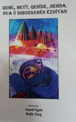 Qewl, Beyt, Qesîde, Sehda, Dua û Dirozgehên Êzdîyan