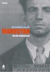 Bir Özgürlük Tutsağı Manuşyan