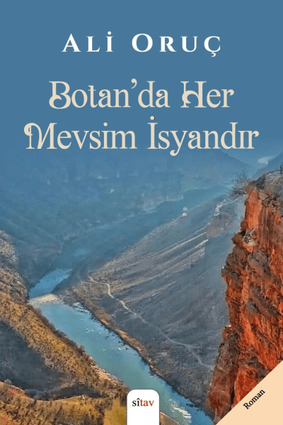 Botan’da Her Mevsim İsyandır