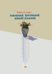 Ferhengê Îdyomanê Kirdkî (Zazakî)