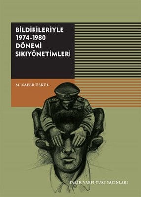 Martial Laws of the 1974-1980 Period with Their Declarations