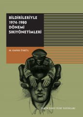 Bildirileriyle 1974-1980 Dönemi Sıkıyönetimleri